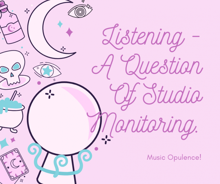 Listening – A Question Of Studio Monitoring