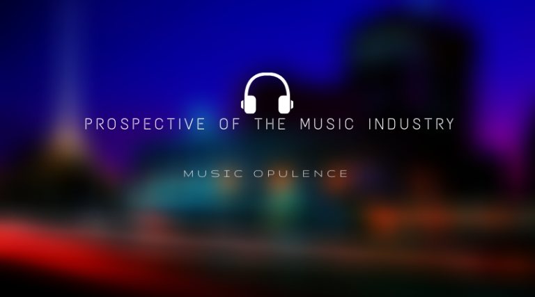 Prospective of the Music Industry